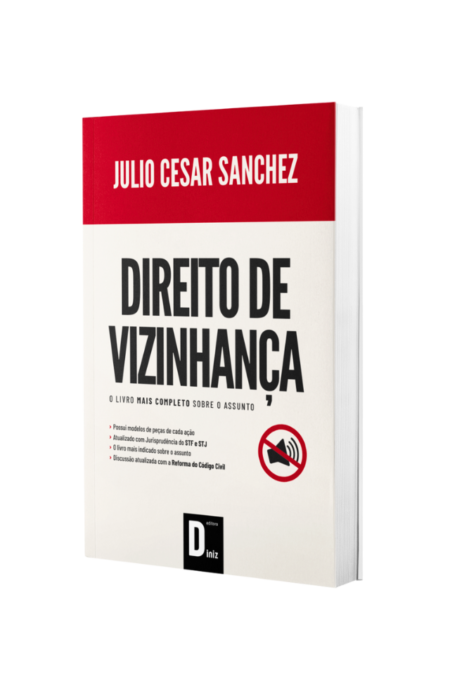 direito_de_vizinhanca_direito_civil_direito_imobiliario_conflitos_imobiliarios_advogados_estudantes_sindicos_gestores_imobiliarios_livros_juridicos_livros_de_pratica_juridica_uso_anormal_da_propriedade_limites_de_terreno_passagem_forcada_obras_e_construcoes_servidoes_responsabilidade_civil_editora_diniz_julio_cesar_sanchez_professor_julio_cesar_sanchez_editoradiniz_livros_livrosjuridicos_livrosdeprática_juridica_livro_direito_livros_juliocesarsanchez_professor_juliocesarsanchez
