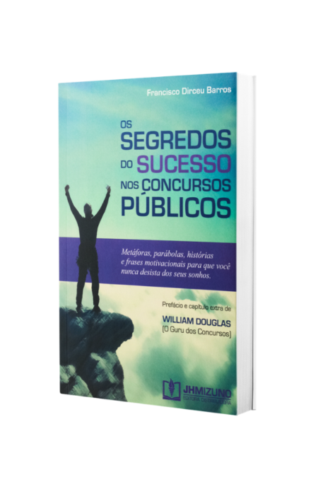 os segredos do sucesso nos concursos públicos